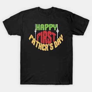 happy first fathers day T-Shirt